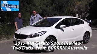 2017 KIA Cerato Sport Sedan quotTwo Dadsquot Review  BRRRRM Australia [upl. by Nolrev128]