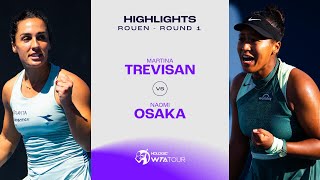 Martina Trevisan vs Naomi Osaka  2024 Rouen Round 1  WTA Match Highlights [upl. by Malka122]