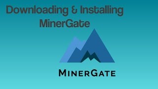 Downloading MinerGate  Millionaire Mindset Hub [upl. by Ris37]