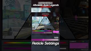 Albralelie Apex Legends Reticle Settings Shorts [upl. by Yemane]