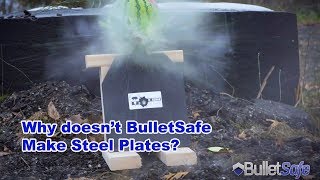 Why Doesnt BulletSafe Make Body Armor Plates From AR500 Steel [upl. by Earal804]