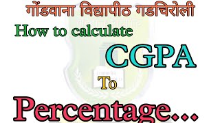 How to calculate CGPA to Percentage Gondwana University CBCS Pattern [upl. by Esalb]