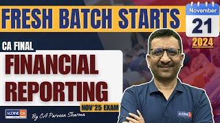 CA FINAL  FINANCIAL REPORTING  FRESH BATCH STARTS  By CA PARVEEN SHARMA AldineHO [upl. by Elisha]