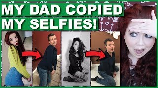 My Dad COPIED My Cringey Selfies [upl. by Goldston526]