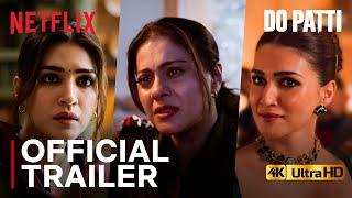 DO PATTI MOVIE TRAILER NETFLIX  Do Patti Official Trailer Kriti Sanon  Do Patti Trailer Shaheer [upl. by Marline]