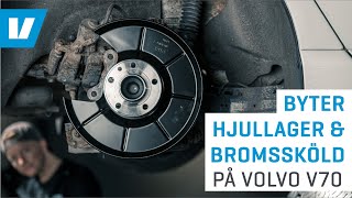 Hur du byter hjullager och bromssköld bak på Volvo V70 0816 S60 V60 1017 S80 0616 [upl. by Assenaj]