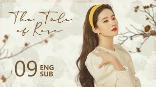 ENG SUB【The Tale of Rose 玫瑰的故事】EP09  Rosie and Eric got back together [upl. by Esinyt750]