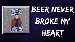 Luke Combs  Beer Never Broke My Heart Lyrics [upl. by Epps125]