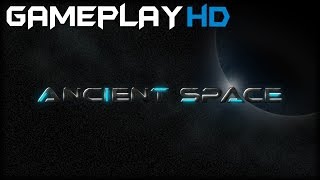 Ancient Space Gameplay PC HD [upl. by Gerk]