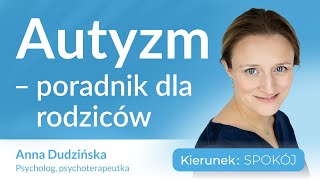 Autyzm  poradnik dla rodziców [upl. by Ecidna]