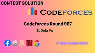 B Deja Vu  Codeforces Round 907 Div 2 [upl. by Ayahsal24]