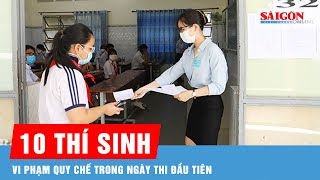 Cả nước có 10 thí sinh vi phạm quy chế trong ngày thi đầu tiên kỳ tốt nghiệp THPT 2024  Tin tức [upl. by Dez]