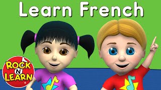 Learn French for Kids  Rock N Learn [upl. by Hairim]