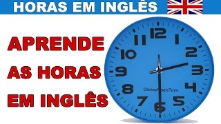 HORAS EM INGLÊS [upl. by Gurolinick]