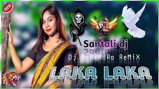 New Santali Dj Song 2024  Laka Laka  Laka Laka Santali video 2024 dj [upl. by Adaminah208]