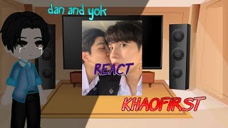 dan and yok react khaofirstoriginal [upl. by Kylander]