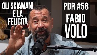 PDR 58 FABIO VOLO quotI libri la radio gli sciamani la ricerca della felicitàquot [upl. by Cassell]