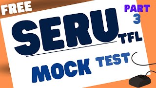 SERU tfl MOCK Test practice  SERU Questions Answers  70 SERU Multiple Choice  Part 3 [upl. by Cyna434]