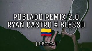 Ryan Castro x Blessd  POBLADO REMIX LETRA [upl. by Johannes330]