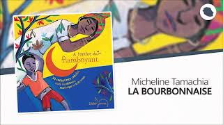 Micheline Tamachia  La Bourbonnaise extrait berçeuse créole [upl. by Adnarahs]