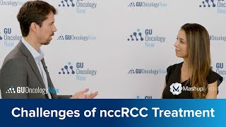 Updates Challenges and Unmet Needs in nccRCC Treatment [upl. by Gnni]