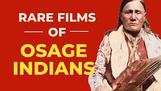 Osage Indians 1920s Rare Film  Old Native American footage [upl. by Arlin]