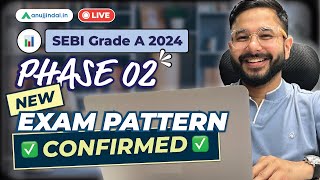 SEBI Grade A 2024  New Exam Pattern Phase 2  SEBI Handout Released  Anuj Jindal [upl. by Aray]