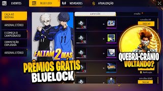 É AMANHÃ LOJA DE TROCA BLUELOCK PEGUE ITENS GRÁTIS E QUEBRACRÂNIO DE VOLTA NOVIDADES FREE FIRE [upl. by Hillinck]