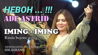 IMING  IMING  ADE ASTRID  LIVE MUSIC YOGIENTERTAINMENT BERSAMA OM GIRANG  08 Mei 2024 [upl. by Horick727]