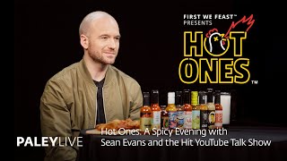 PaleyLive Hot Ones A Spicy Evening with Sean Evans and the Hit YouTube Talk Show [upl. by Lacsap330]