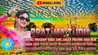 নায়ক কোরা ইয়া hero kora ya santali program video song singer protima tudu new audio 2024 2025 [upl. by Stinky]