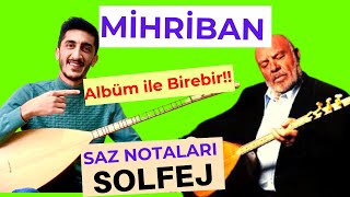 MİHRİBAN SOLFEJ SAZ NOTALARI  MUSA EROĞLU MİHRİBAN Kısa Sap Bağlama Dersi [upl. by Hibbs537]