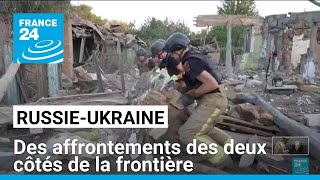 RussieUkraine  tensions et frappes des deux côtés de la frontière • FRANCE 24 [upl. by Enyawad]