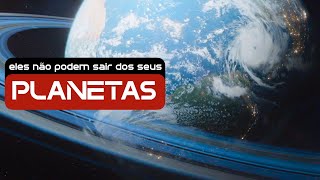 Extraterrestres Civilizações em todo o Universo estão Presas em seus Planetas [upl. by Arotak]