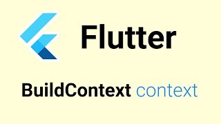 Cùng Học Flutter  Giải đáp BuildContext trong hàm build widget [upl. by Casavant]