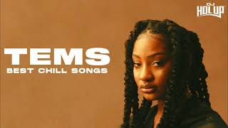 TEMS  1 Hour of Chill Songs  AfrobeatsRampB MUSIC PLAYLIST  Tems [upl. by Dnaltroc567]