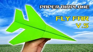 How To Make Paper Airplane that Fly Far Ver 5  Papercraft Airplane Tutorial [upl. by Elyac]