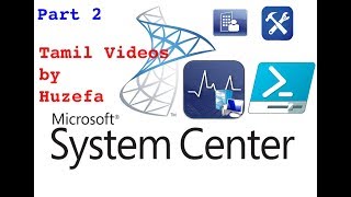 033 What is Microsoft SCCM  Huzefa  Tamil Videos  Part 2 [upl. by Placido]