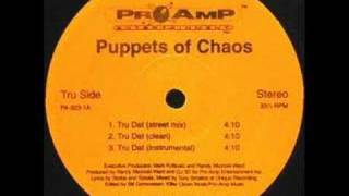 Puppets Of Chaos  Tru Dat [upl. by Atoiganap]