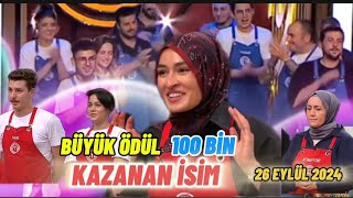 MASTERCHEF TÜRKİYE 26 EYLÜL 2024 İLK BÜYÜK ÖDÜL 100 BİN LİRA KİM KAZANDI BÜYÜK ÖDÜL KAZANAN İSİM [upl. by Noni]