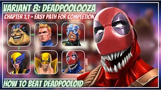 MCOC Variant 811  Easy Path for Completion  Deadpoolooza  Deadpooloid TipsGuides  No Revives [upl. by Madaih]