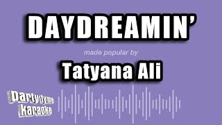 Tatyana Ali  Daydreamin Karaoke Version [upl. by Nemrak]