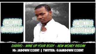 Darrio  Wine Up Your Body  Audio  New Money Riddim Fresh Ear Production  2014 [upl. by Pylle]