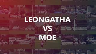 2nd Semi Final Highlights  Leongatha v Moe [upl. by Odraode978]