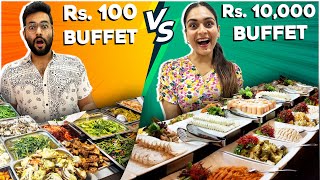 Rs 100 Vs Rs 10000 BUFFET 😱 Which One is Better 🙈 [upl. by Mandelbaum]