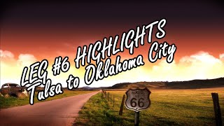 Route66  Leg6 Tulsa to Oklahoma HIGHLIGHTS [upl. by Knowlton]