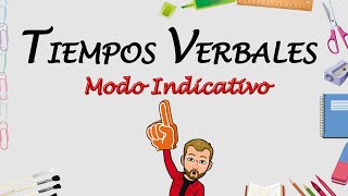 TIEMPOS VERBALES Modo Indicativo  Lengua Primaria [upl. by Clava]