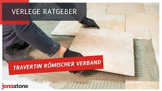 VerlegeAnleitung Travertin im Römischen Verband verlegen [upl. by Einad]