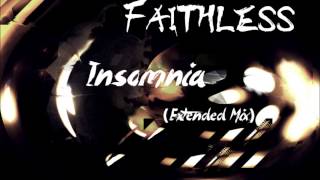 Faithless  Insomnia Extended Mix ♫ HQ [upl. by Morocco]