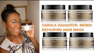 Carols Daughter Monoi Repairing Hair Mask Review [upl. by Boys]